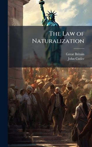 Cover image for The Law of Naturalization