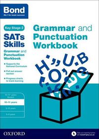 Cover image for Bond SATs Skills: Grammar and Punctuation Workbook: 10-11 years