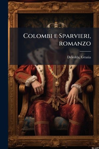 Cover image for Colombi E Sparvieri, Romanzo