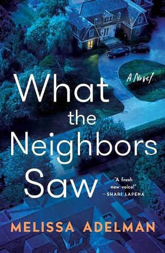 Cover image for What the Neighbors Saw