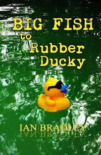 Cover image for Big Fish to Rubber Ducky