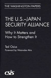 Cover image for The U.S.-Japan Security Alliance: Why It Matters and How to Strengthen It