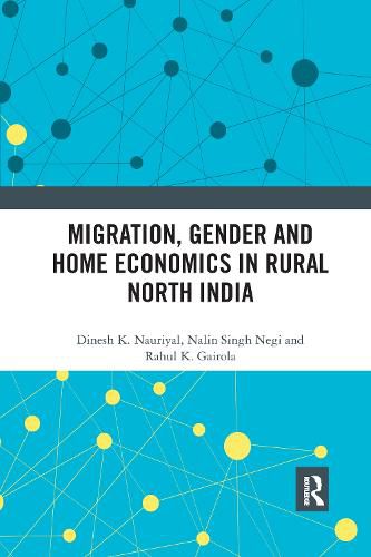 Cover image for Migration, Gender and Home Economics in Rural North India