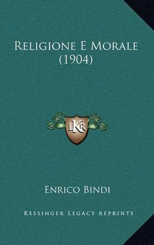Cover image for Religione E Morale (1904)
