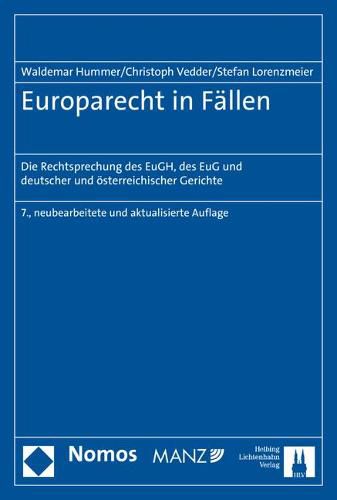 Cover image for Europarecht in Fallen: Die Rechtsprechung Des Eugh, Des Eug Und Deutscher Und Osterreichischer Gerichte