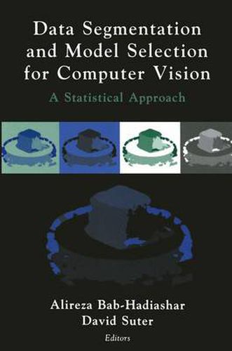 Cover image for Data Segmentation and Model Selection for Computer Vision: A Statistical Approach