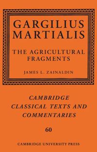 Cover image for Gargilius Martialis: The Agricultural Fragments