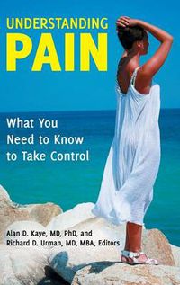 Cover image for Understanding Pain: What You Need to Know to Take Control