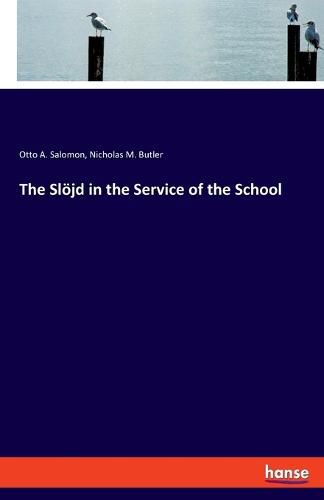 The Sloejd in the Service of the School