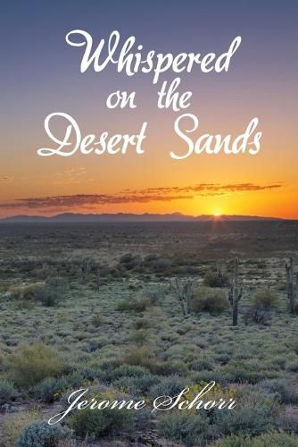 Cover image for Whispered on the Desert Sands