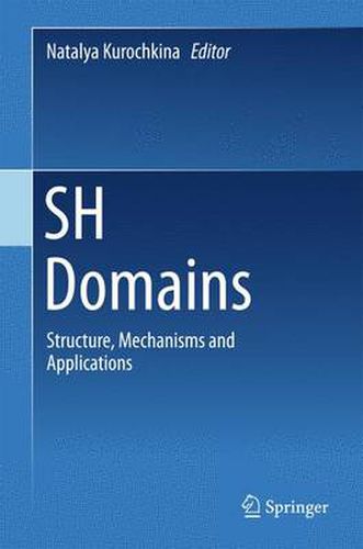 Cover image for SH Domains: Structure, Mechanisms and Applications