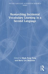 Cover image for Researching Incidental Vocabulary Learning in a Second Language