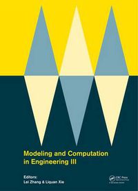 Cover image for Modeling and Computation in Engineering III: Porceedings of the 3rd International Conference on Modeling and Computation in Engineering (CMCE 2014), 28-29 June, 2014