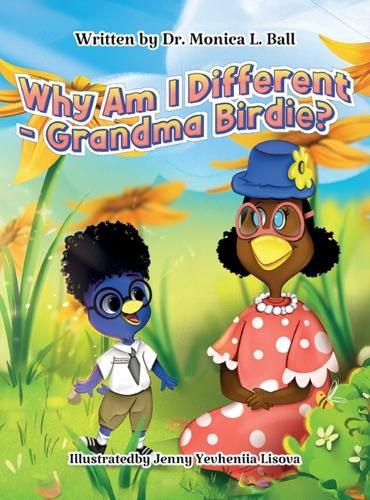 Cover image for Why Am I Different-Grandma Birdie?