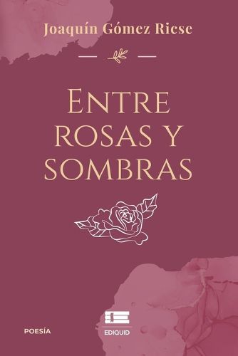 Cover image for Entre rosas y sombras