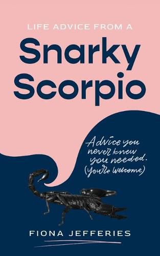 Cover image for Life Advice from a Snarky Scorpio