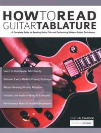 Cover image for How to Read Guitar Tablature: A Complete Guide to Reading Guitar Tab and Performing Modern Guitar Techniques