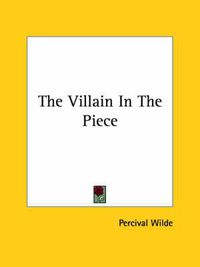 Cover image for The Villain in the Piece