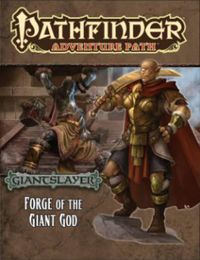 Cover image for Pathfinder Adventure Path: Giantslayer Part 3 -  Forge of the Giant God