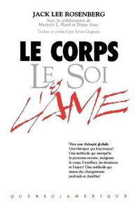 Cover image for Le Corps Le Soi & L'ame