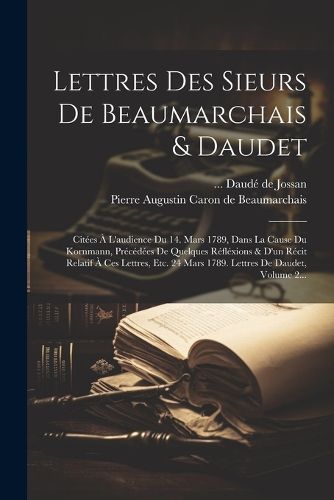 Cover image for Lettres Des Sieurs De Beaumarchais & Daudet