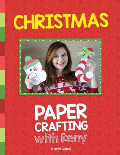 Cover image for Christmas Paper Crafting With Reny: 30 super easy paper crafts for Christmas season