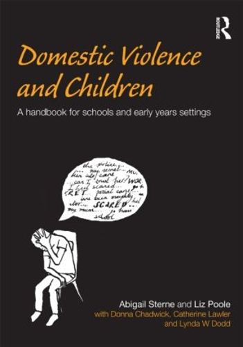 Cover image for Domestic Violence and Children: A Handbook for Schools and Early Years Settings