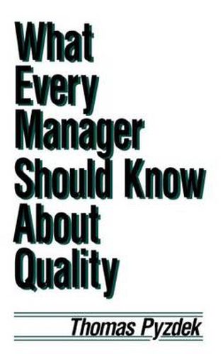 Cover image for What Every Manager Should Know about Quality