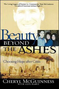 Cover image for Beauty Beyond the Ashes: Choosing Hope After Crisis