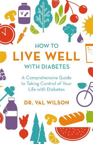 Cover image for How to Live Well with Diabetes: A Comprehensive Guide to Taking Control of Your Life with Diabetes