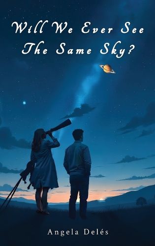 Cover image for Will We Ever See the Same Sky?