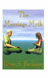 Cover image for The Marriage Myth