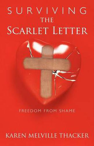 Cover image for Surviving the Scarlet Letter: Freedom from Shame