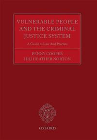 Cover image for Vulnerable People and the Criminal Justice System: A Guide to Law and Practice