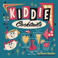 Cover image for Kiddie Cocktails