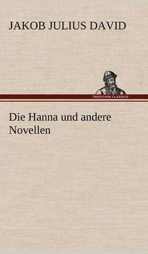 Cover image for Die Hanna Und Andere Novellen