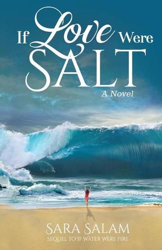 Cover image for If Love Were Salt, A Novel