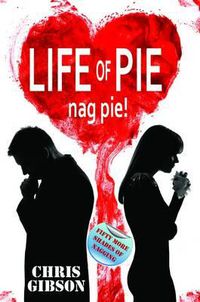 Cover image for Life of Pie: Nag Pie - Fifty More Shades of Nagging