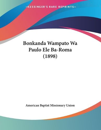 Cover image for Bonkanda Wampato Wa Paulo Ele Ba-Roma (1898)