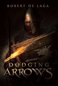 Cover image for Dodging Arrows