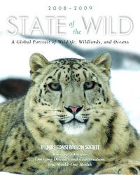 Cover image for State of the Wild 2008-2009: A Global Portrait of Wildlife, Wildlands, and Oceans