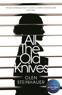 Cover image for All The Old Knives: Now A Major Film