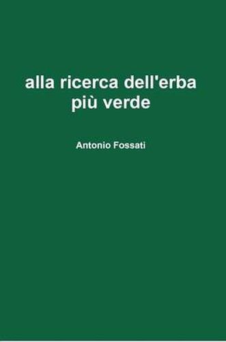 Cover image for Alla Ricerca Dell'erba Pi Verde
