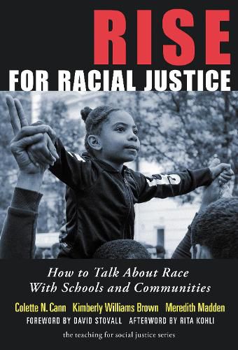 Rise for Racial Justice: How to Talk About Race With Schools and Communities