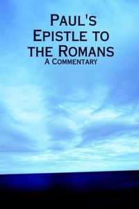 Cover image for Paul's Epistle to the Romans: A Commentary