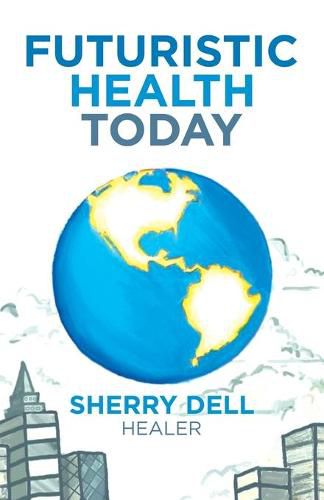 Cover image for Futuristic Health Today