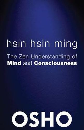 Cover image for Hsin Hsin Ming: The Zen Understanding of Mind and Consciousness