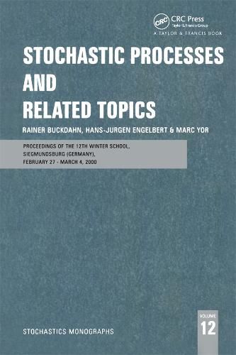 Cover image for Stochastic Processes and Related Topics: Proceedings of the 12th Winter School, Siegmundsburg (Germany), February 27-March 4, 2000