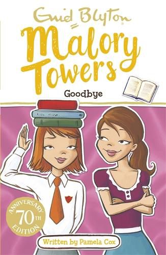 Malory Towers: Goodbye: Book 12