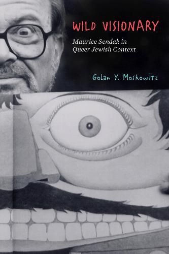 Wild Visionary: Maurice Sendak in Queer Jewish Context